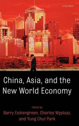 Cover image for China, Asia, and the New World Economy