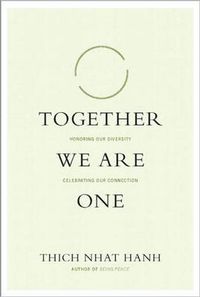 Cover image for Together We Are One: Honoring Our Diversity, Celebrating Our Connection