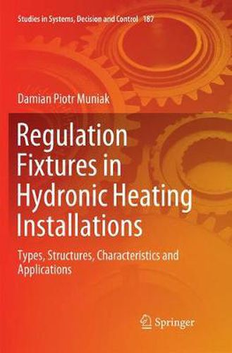 Cover image for Regulation Fixtures in Hydronic Heating Installations: Types, Structures, Characteristics and Applications