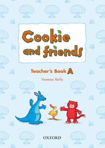 Cover image for Cookie and Friends A: Teacher's Book