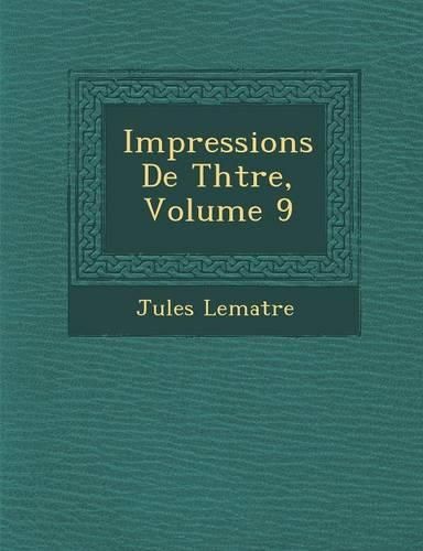 Cover image for Impressions de Th Tre, Volume 9