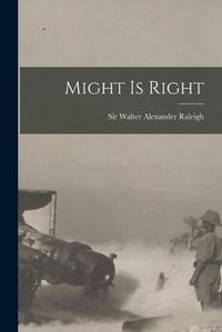 Cover image for Might is Right [microform]