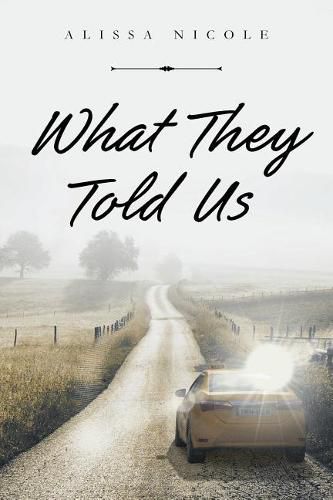 Cover image for What They Told Us