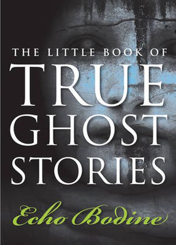 Cover image for Little Book of True Ghost Stories