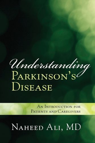 Cover image for Understanding Parkinson's Disease: An Introduction for Patients and Caregivers