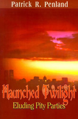 Cover image for Haunched Twilight: Eluding Pity Parties