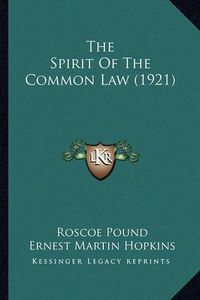 Cover image for The Spirit of the Common Law (1921)