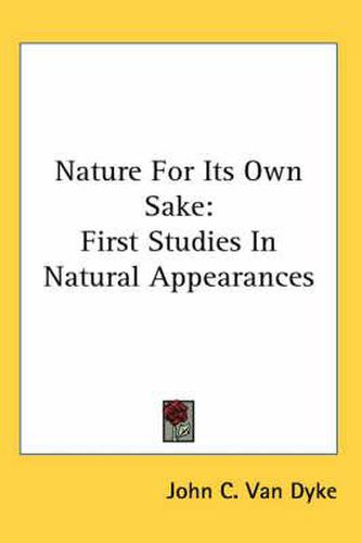 Cover image for Nature for Its Own Sake: First Studies in Natural Appearances