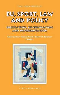 Cover image for EU, Sport, Law and Policy: Regulation, Re-regulation and Representation