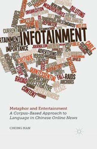 Cover image for Metaphor and Entertainment: A Corpus-Based Approach to Language in Chinese Online News