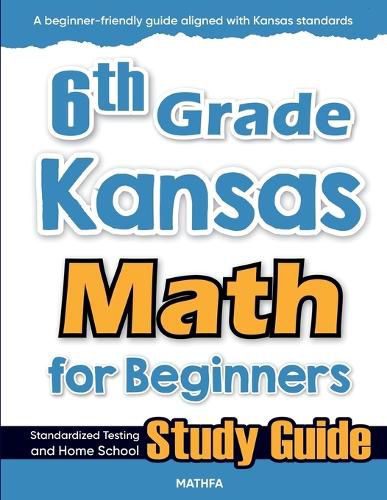 Cover image for 6th Grade Kansas Math for Beginners