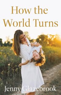 Cover image for How the World Turns