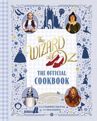 Cover image for The Wizard of Oz: The Official Cookbook