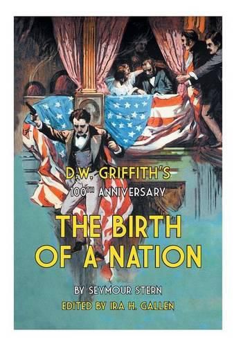 Cover image for D.W. Griffith's 100th Anniversary The Birth of a Nation