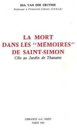 Cover image for La Mort Dans Les Memoires de Saint-Simon: Clio Au Jardin de Thanatos