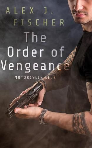 Cover image for The Order of Vengeance: Motorcycle Club