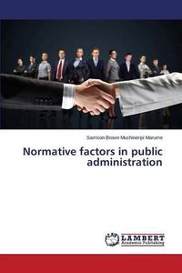 Cover image for Normative factors in public administration