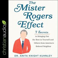 Cover image for The Mister Rogers Effect Lib/E