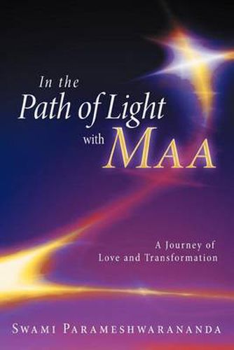 Cover image for In the Path of Light with Maa: A Journey of Love and Transformation
