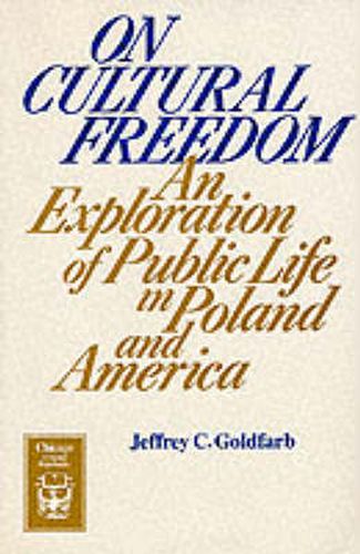 Cover image for On Cultural Freedom: Exploration of Public Life in Poland and America