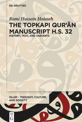 Cover image for The Topkapi Qur?an Manuscript H.S. 32