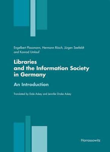 Cover image for Libraries and the Information Society in Germany: An Introduction