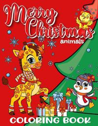 Cover image for Merry Christmas Animals Coloring Book for Kids