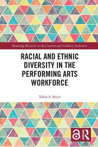 Cover image for Racial and Ethnic Diversity in the Performing Arts Workforce