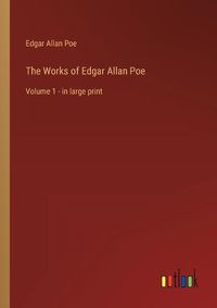 Cover image for The Works of Edgar Allan Poe