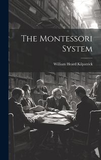 Cover image for The Montessori System