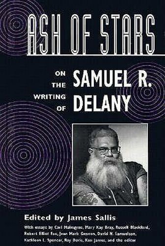 Ash of Stars: On the Writing of Samuel R. Delany