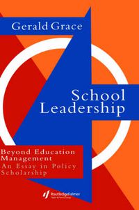 Cover image for School Leadership: Beyond Education Management