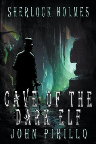 Cover image for Sherlock Holmes, Cave of the Dark Elf