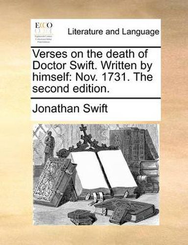 Cover image for Verses on the Death of Doctor Swift. Written by Himself