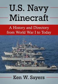 Cover image for U.S. Navy Minecraft: A History and Directory from World War I to Today