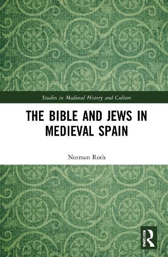 Cover image for The Bible and Jews in Medieval Spain