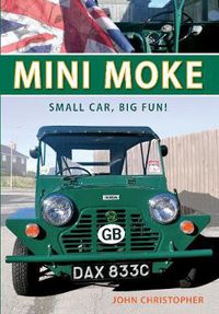 Cover image for Mini Moke: Small Car, Big Fun