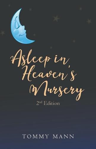 Cover image for Asleep in Heaven's Nursery: Second Edition