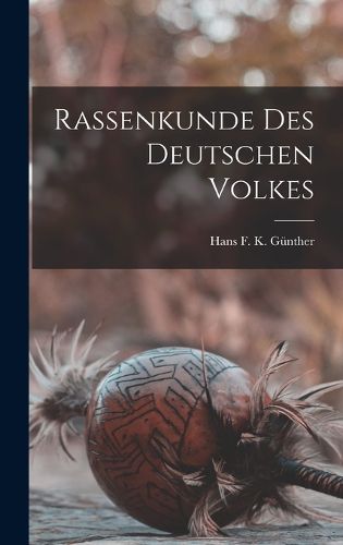 Cover image for Rassenkunde Des Deutschen Volkes