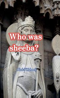 Cover image for Who was sheeba?