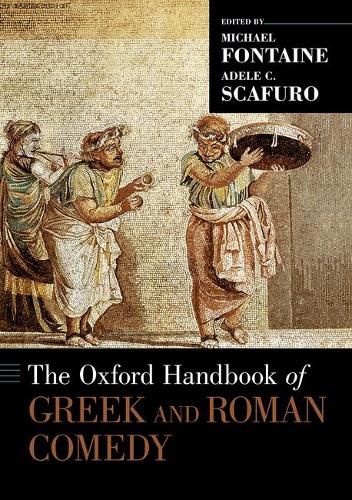 Cover image for The Oxford Handbook of Greek and Roman Comedy