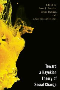 Cover image for Toward a Hayekian Theory of Social Change