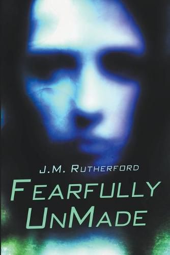 Cover image for Fearfully UnMade