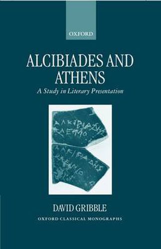 Cover image for Alcibiades and Athens: A Study in Literary Presentation