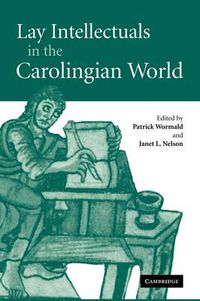 Cover image for Lay Intellectuals in the Carolingian World