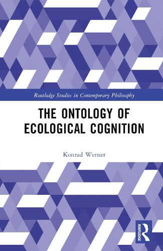 The Ontology of Ecological Cognition