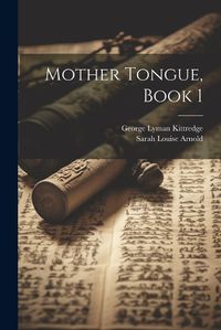 Cover image for Mother Tongue, Book 1