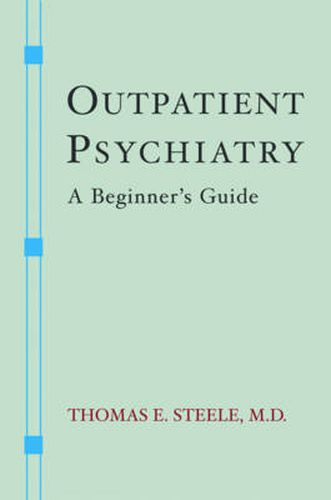 Cover image for Outpatient Psychiatry: A Beginner's Guide