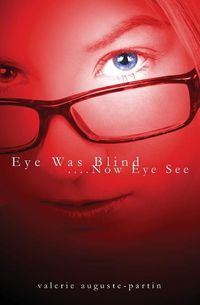 Cover image for Eye Was Blind.... Now Eye See