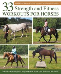 Cover image for 33 Strength and Fitness Workouts for Horses